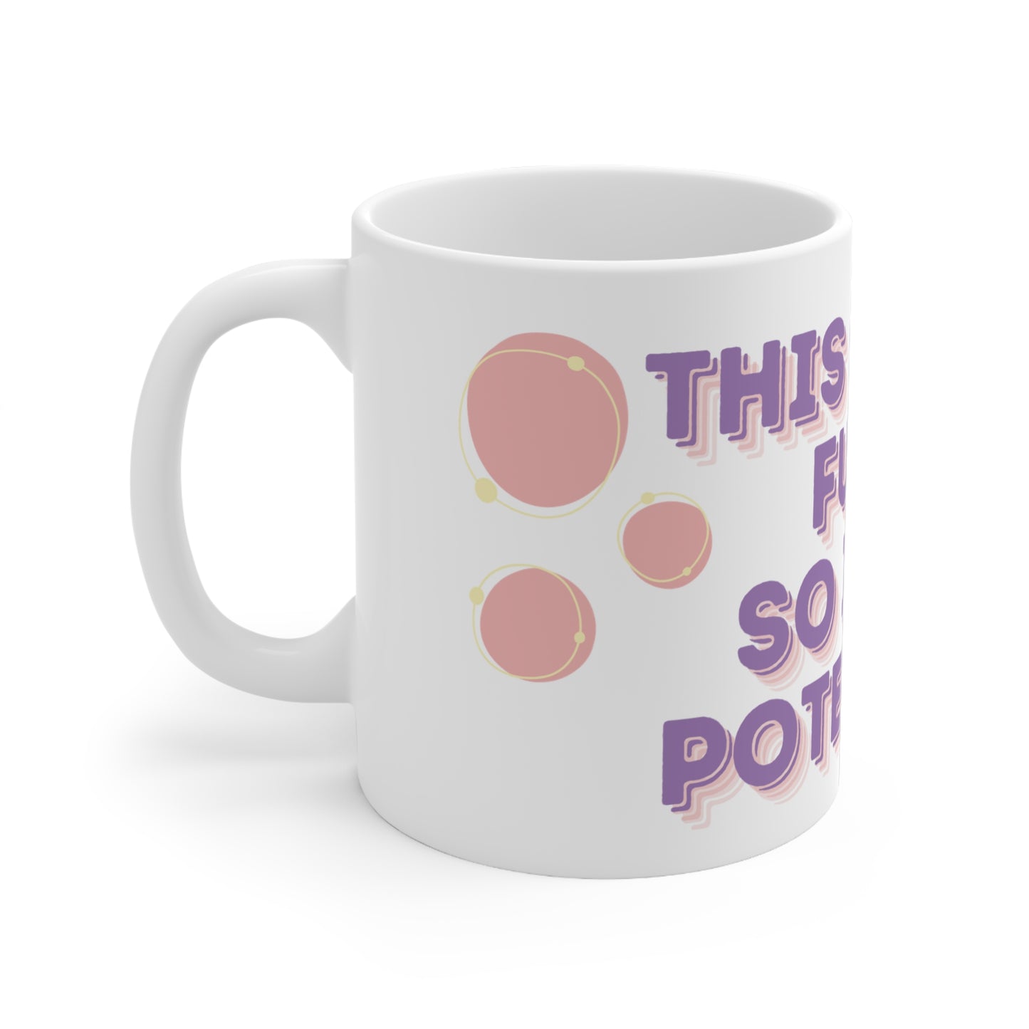 This Cup Is Full Affirmation Mug, 11oz
