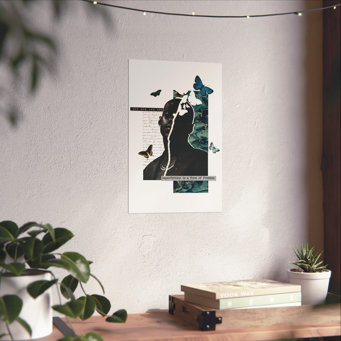Own Who You Are | Wall Art Print