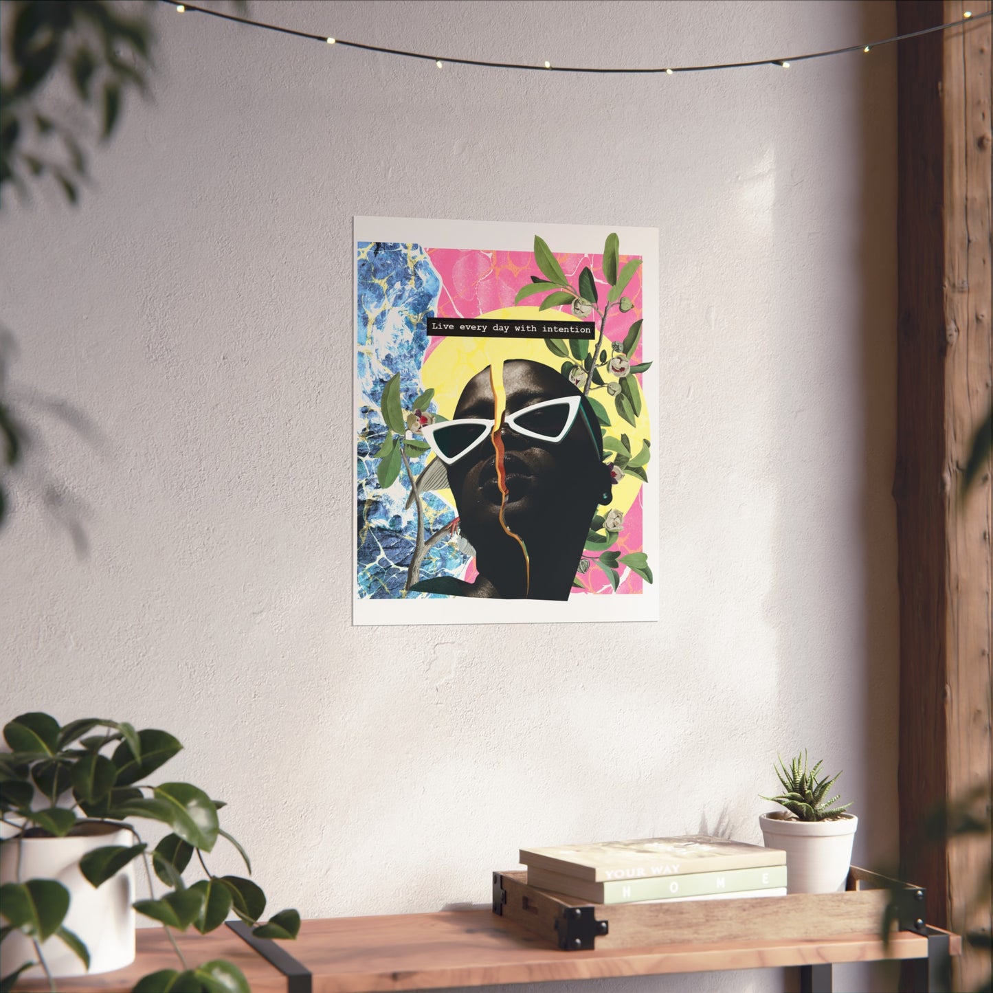 Live Everyday With Intention | Wall Art Print