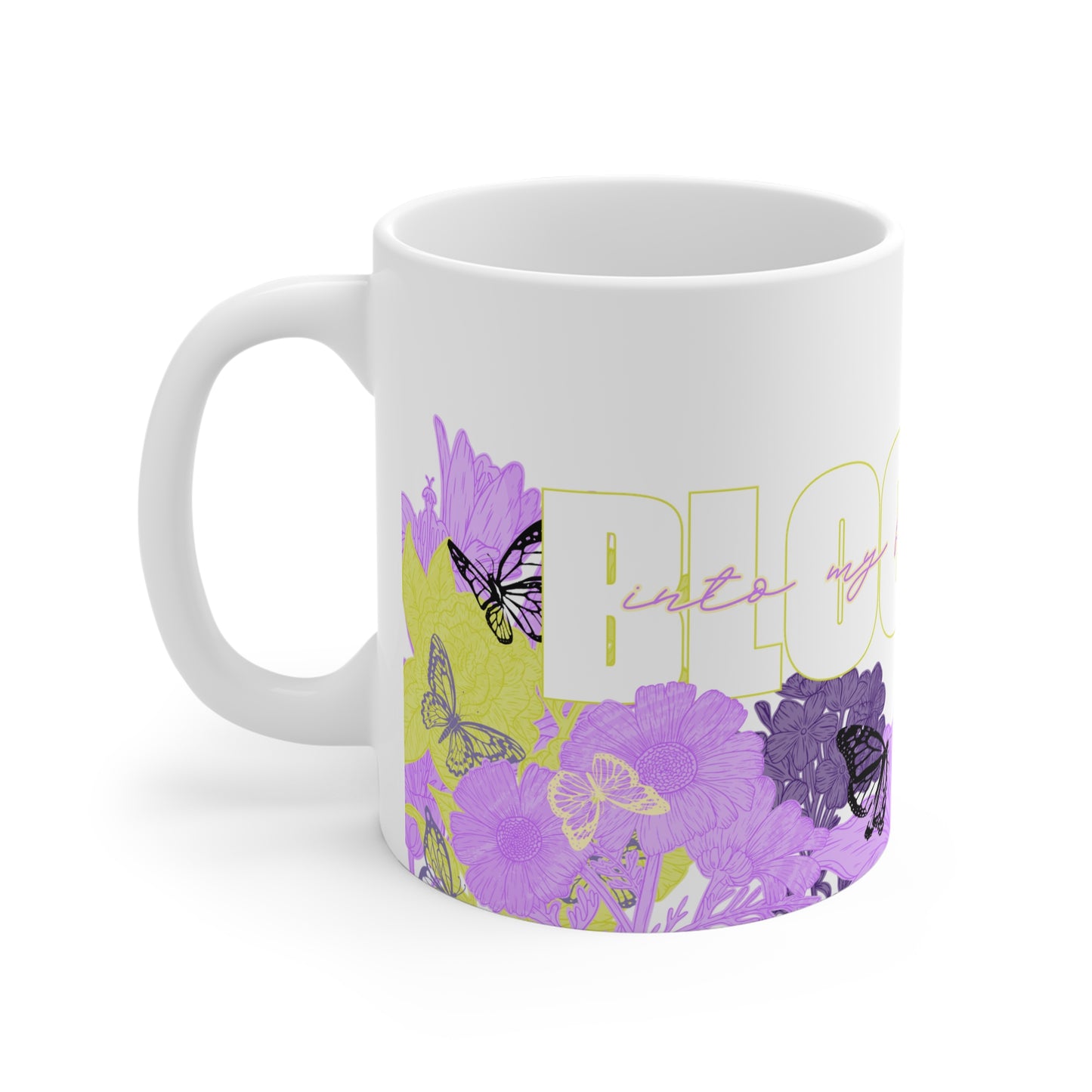 Blooming Into My Fullest Self Floral Mug, 11oz White Coffee Mug