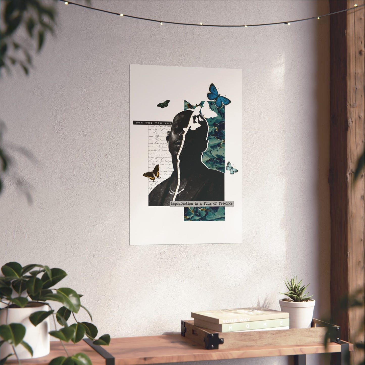 Own Who You Are | Wall Art Print