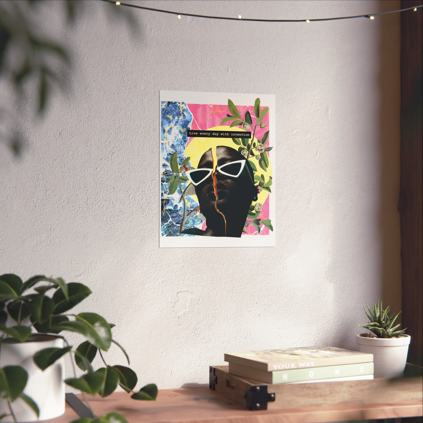 Live Everyday With Intention | Wall Art Print