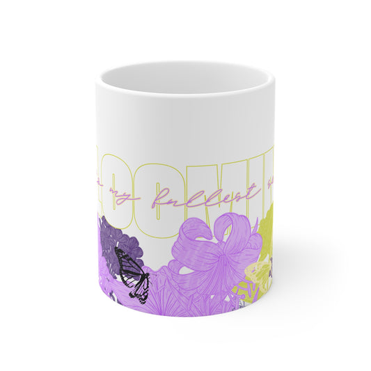 Blooming Into My Fullest Self Floral Mug, 11oz White Coffee Mug