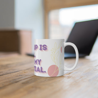 This Cup Is Full Affirmation Mug, 11oz